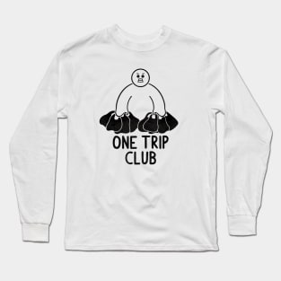 One Trip Club Long Sleeve T-Shirt